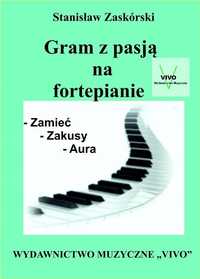 Gram Z Pasją Na Fortepianie, Stanisław Zaskórski