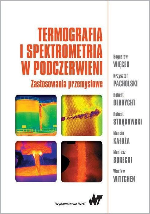 Termografia I Spektrometria W Podczerwieni. Zastosowania Przemysłowe