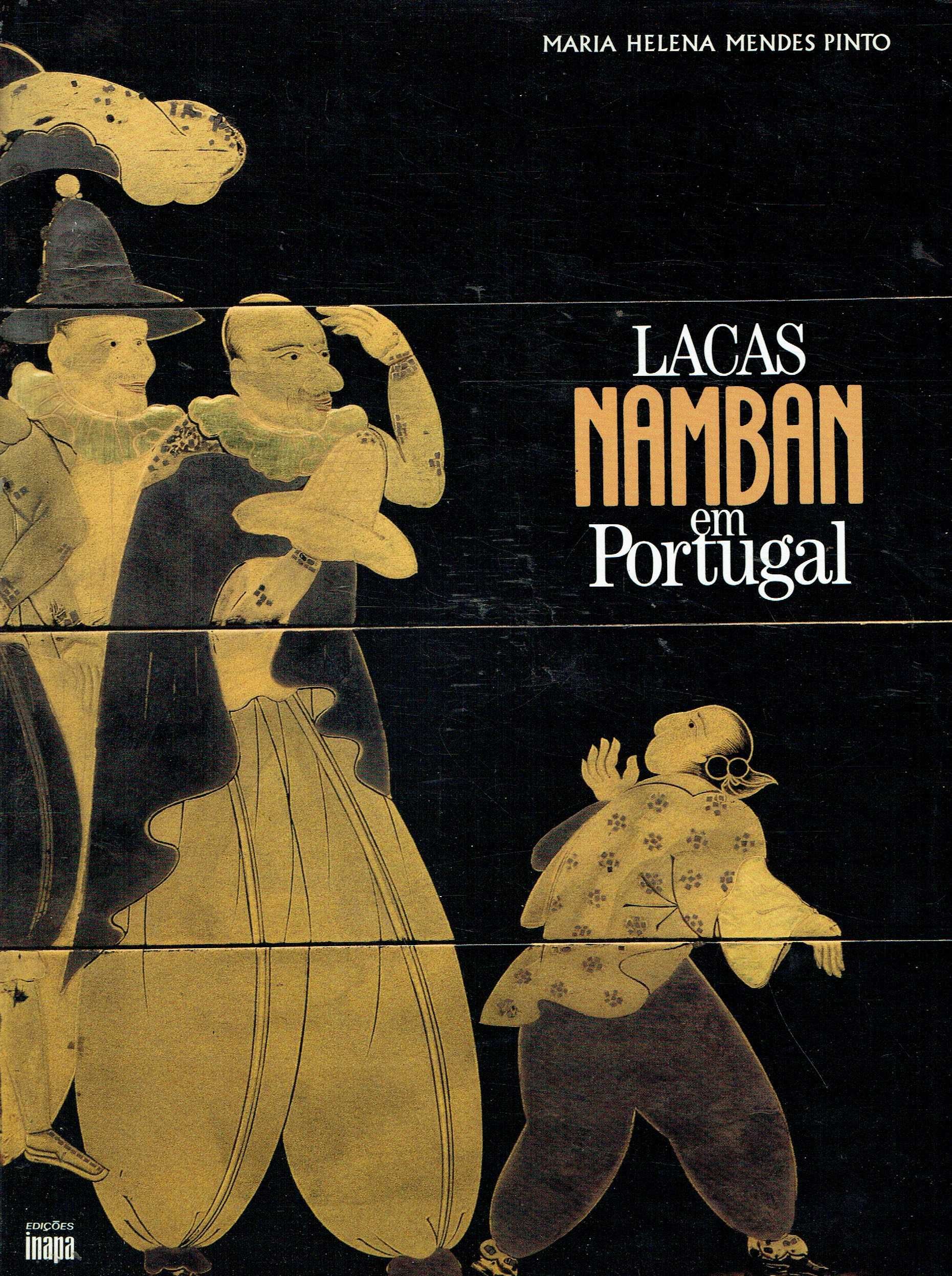 11314

Lacas Namban em Portugal
de Maria Helena Mendes Pinto