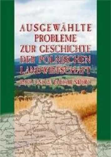 Ausgewahlte Probleme zur Geschichte der... - Piotr Franaszek