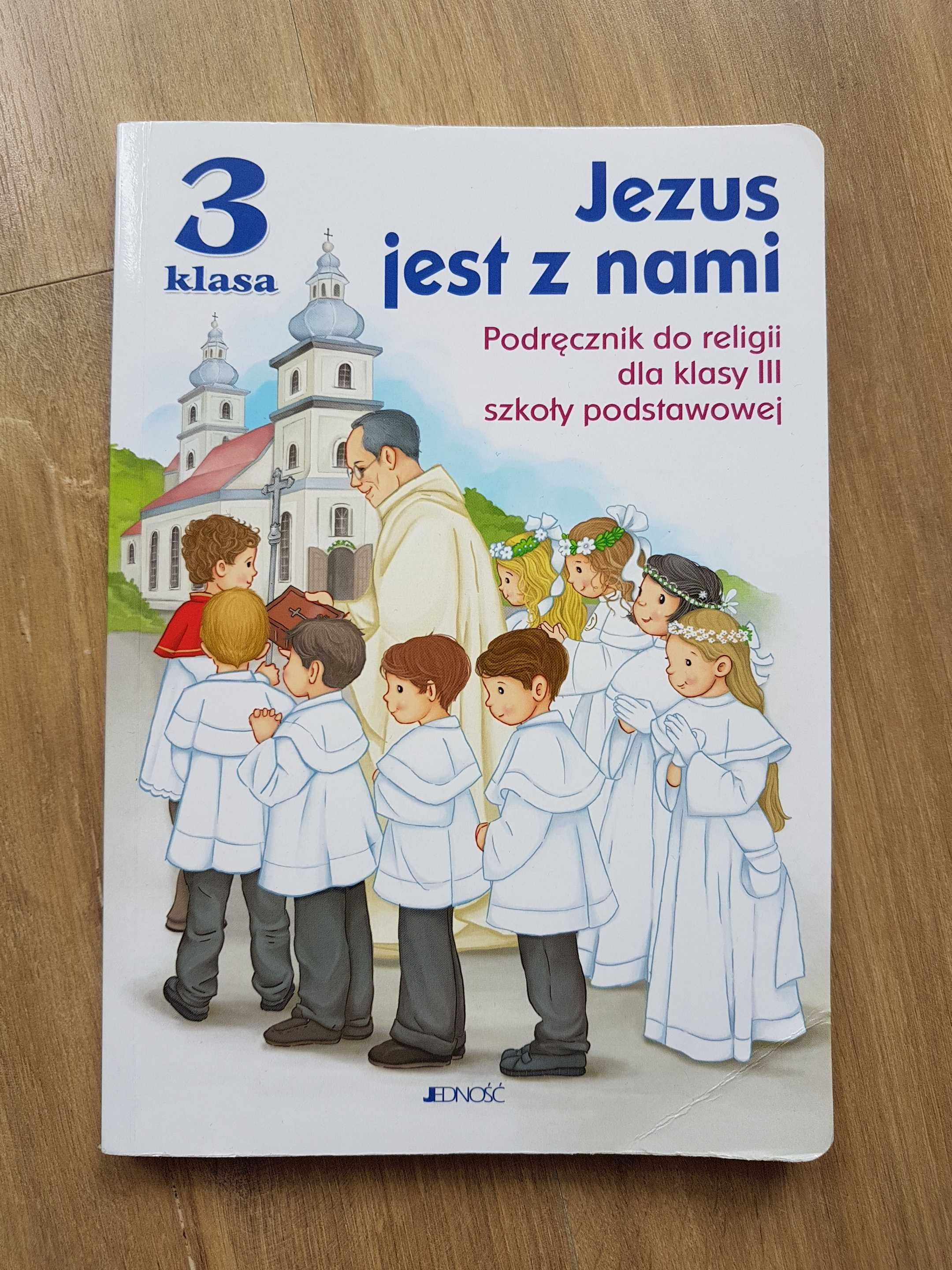 Jezus jest z nami Podręcznik do religii dla klasy III 3 + ćwiczenia CD