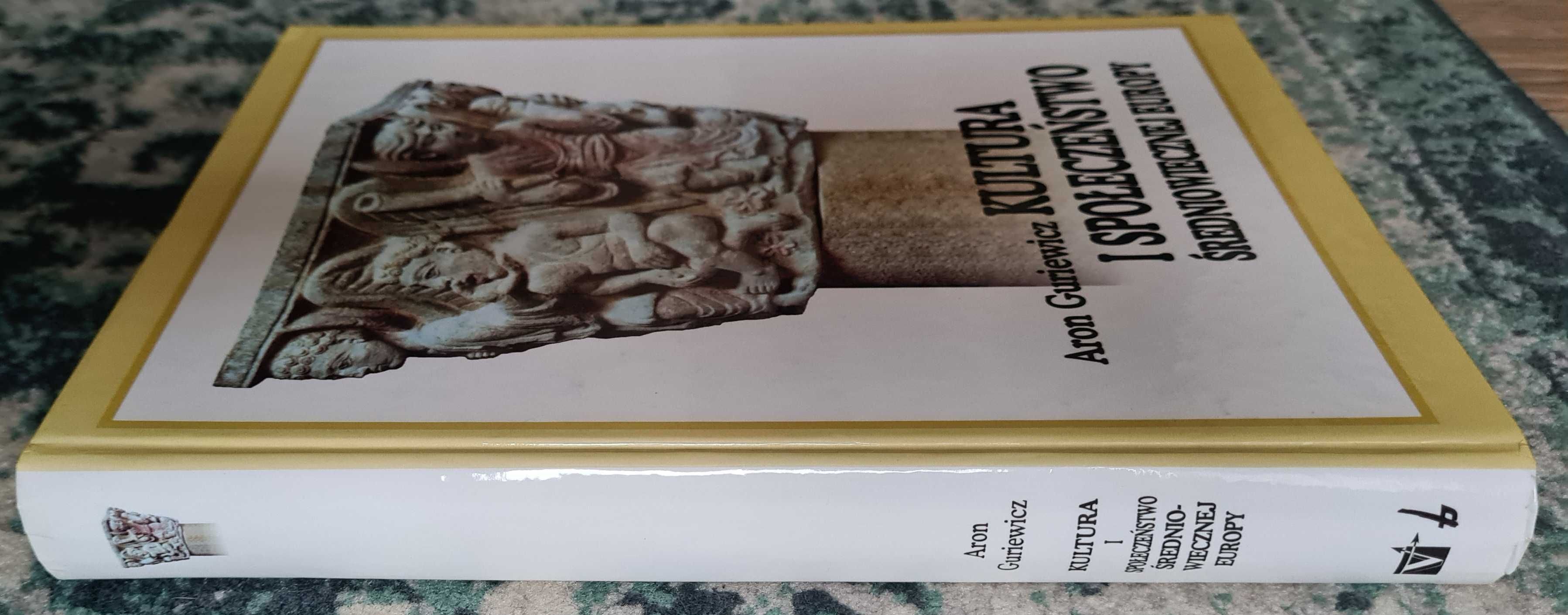 Kultura i społeczeństwo średniowiecznej Europy Guriewicz