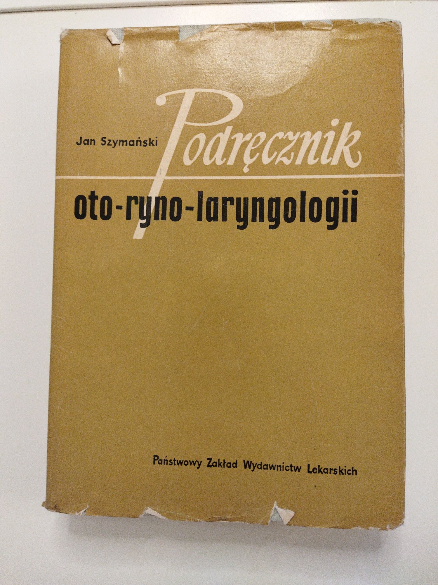 Podręcznik otorynolaryngologii Szymański