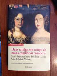 Duas rainhas em tempo de novos equilíbios europeus