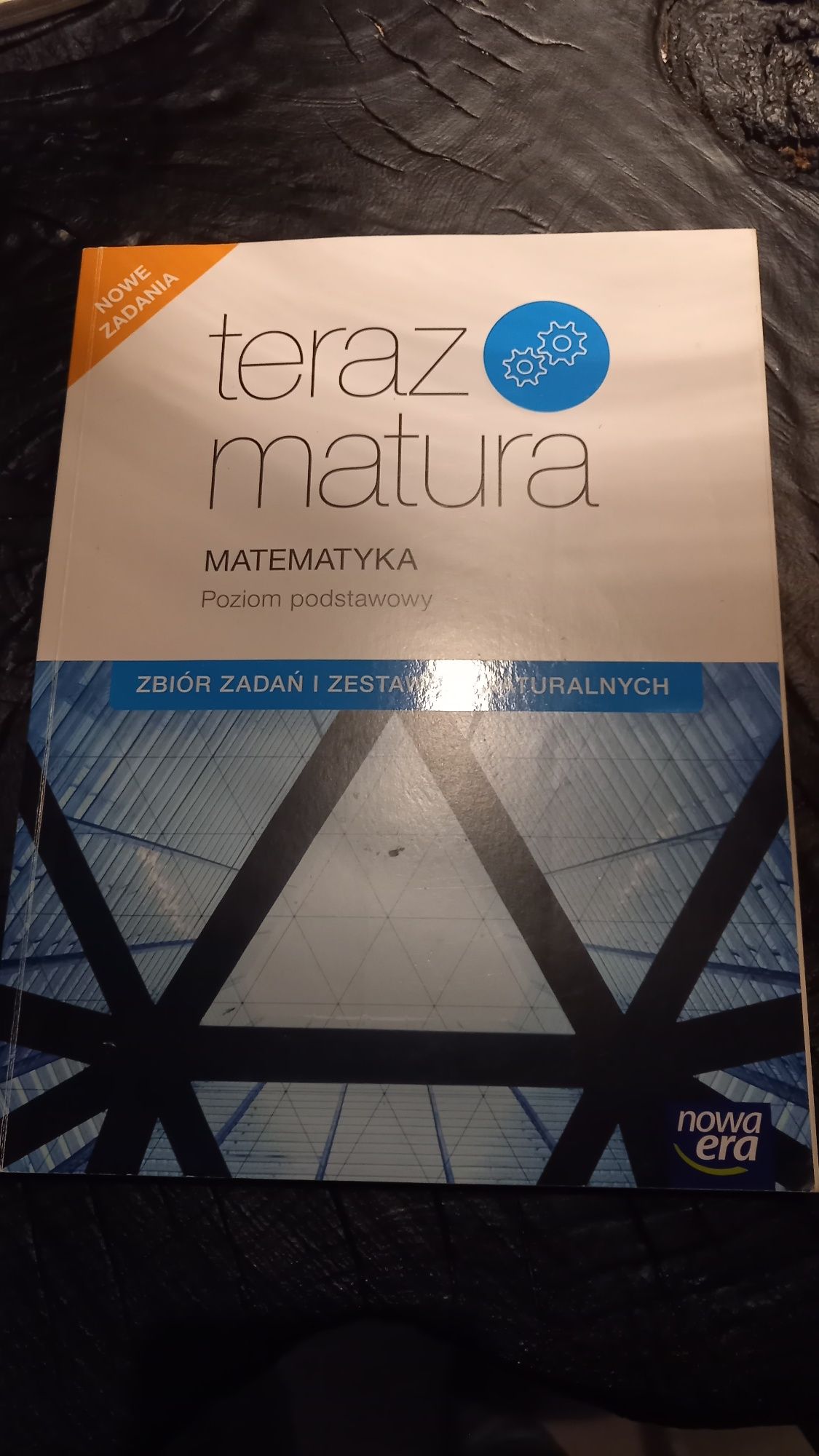 Teraz matura. Matematyka. Zbiór zadań i zestawów maturalnych.