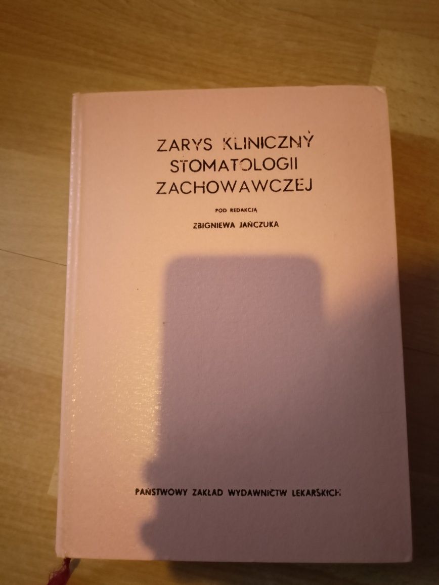 Zarys kliniczny stomatologii zachowawczej