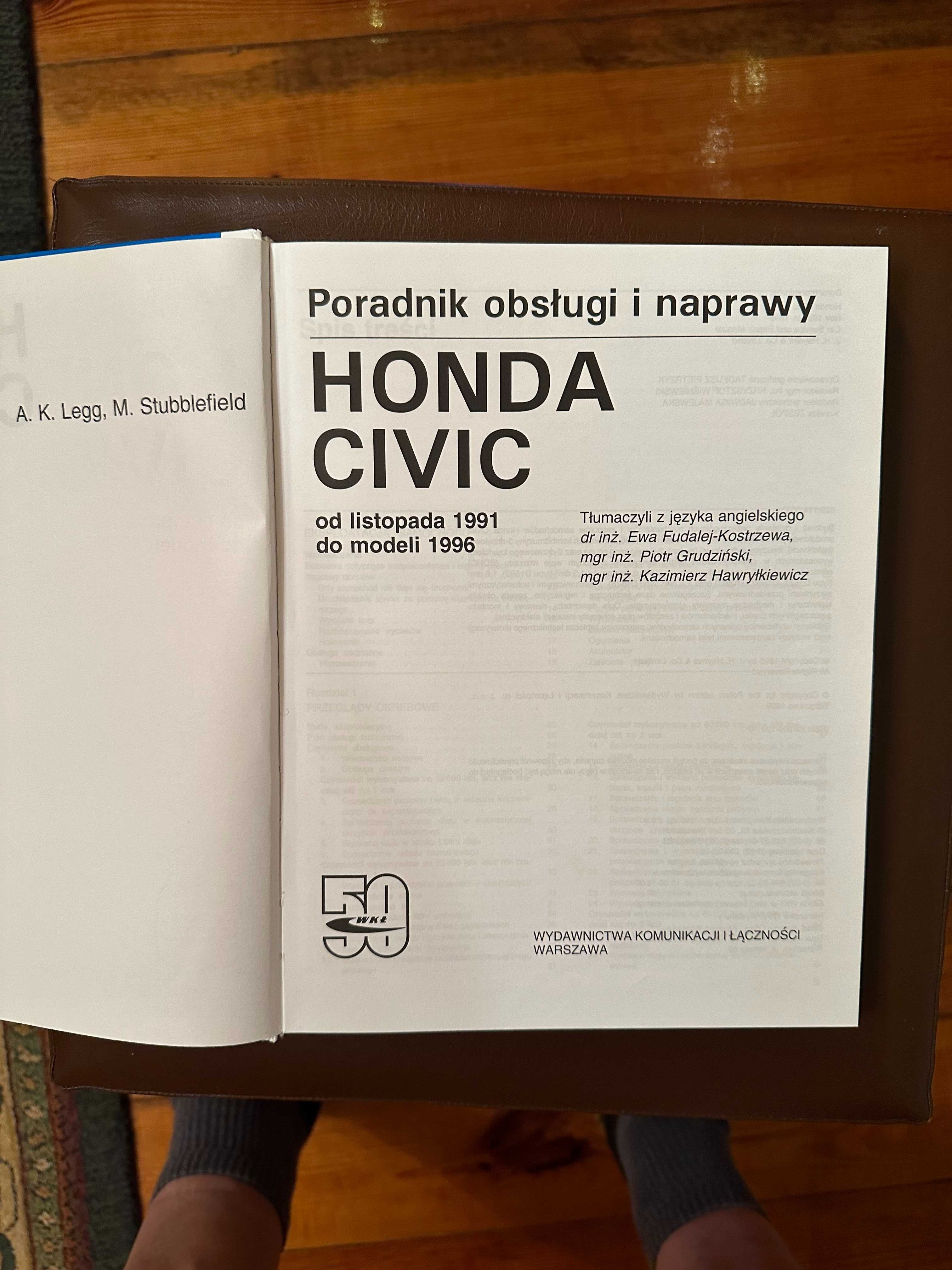 Honda Civic Poradnik obsługi i naprawy  A.K. Legg ; M.Stubblefield