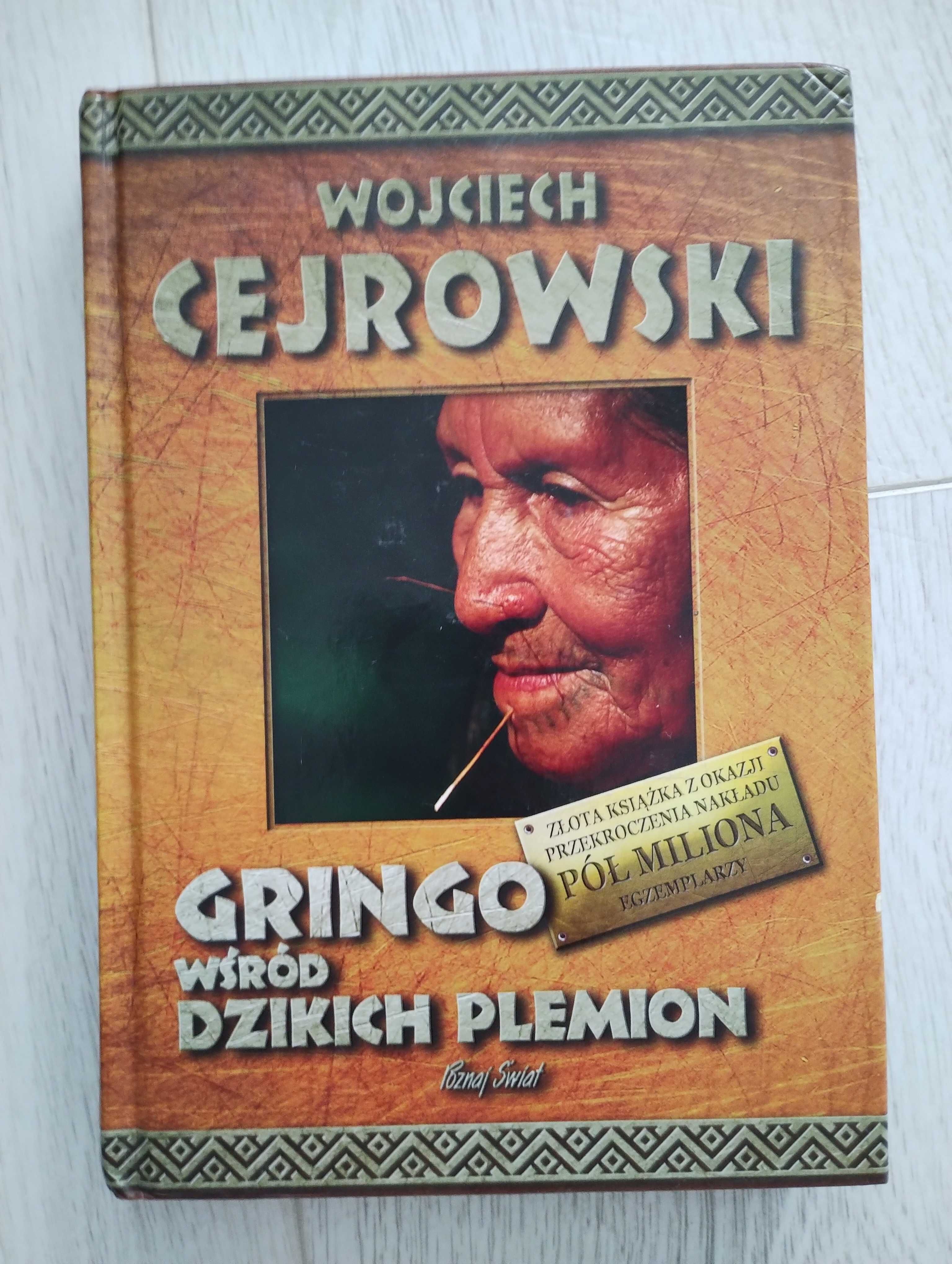 Gringo wśród dzikich plemion Wojciech Cejrowski