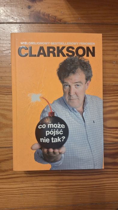 Co może pójść nie tak - Jeremy Clarkson