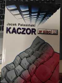 Jacek Pałasiński Kaczor w sieci