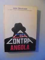 Stocwell (Jonh);CIA Contra Angola