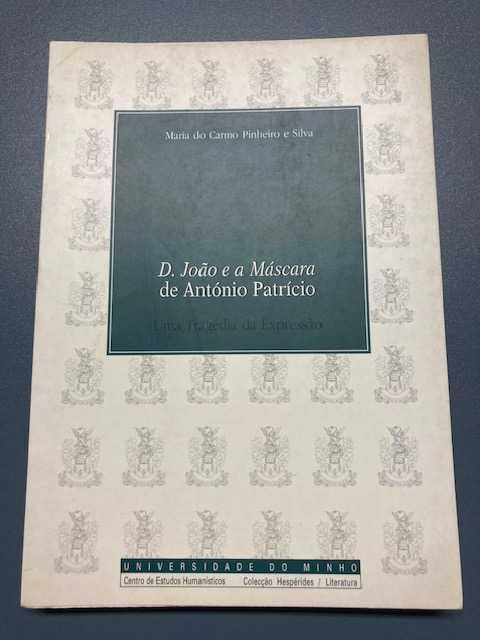D. João e a Máscara de António Patrício, uma tragédia de expressão