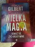 ,,Wielka Magia’’ Elizabeth Gilbert