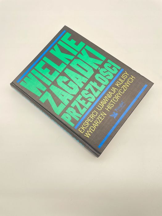 Wielkie Zagadki Przeszłości Praca Zbiorowa