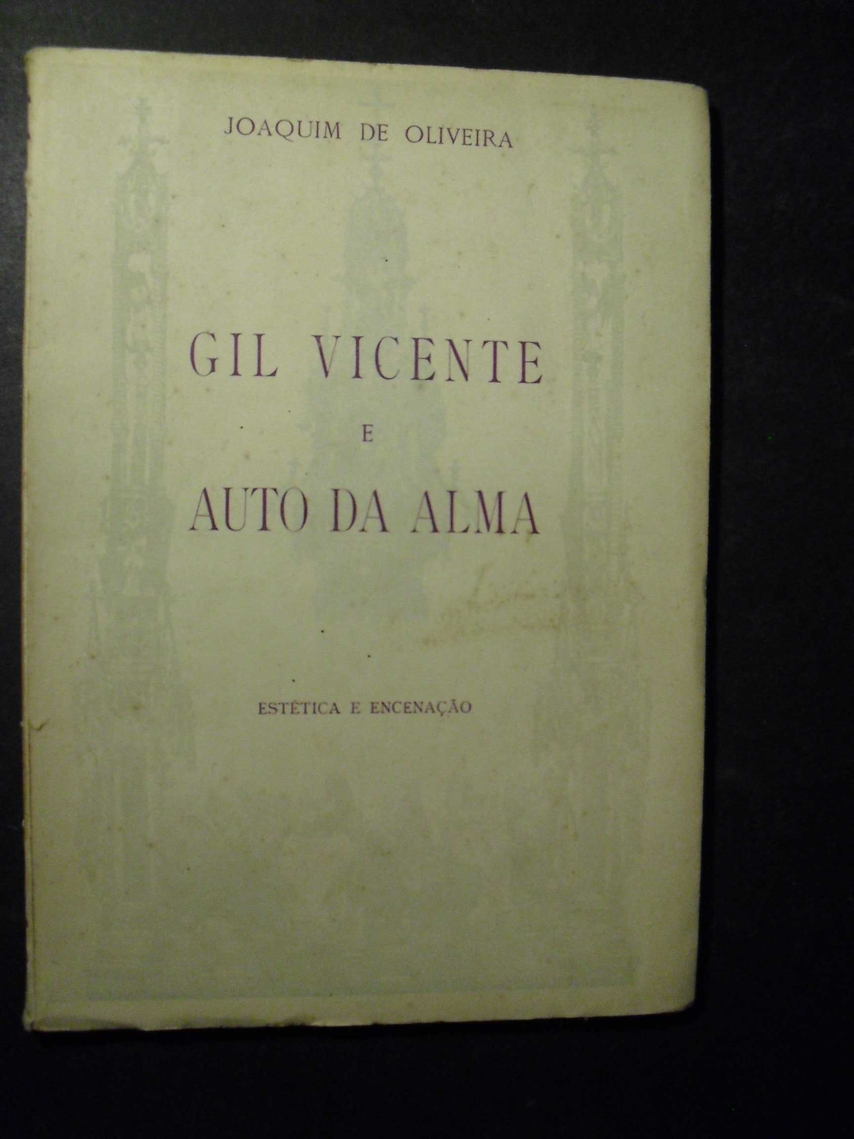 Oliveira (Joaquim de);Gil Vicente e Auto da Alma-Estética e Encenação