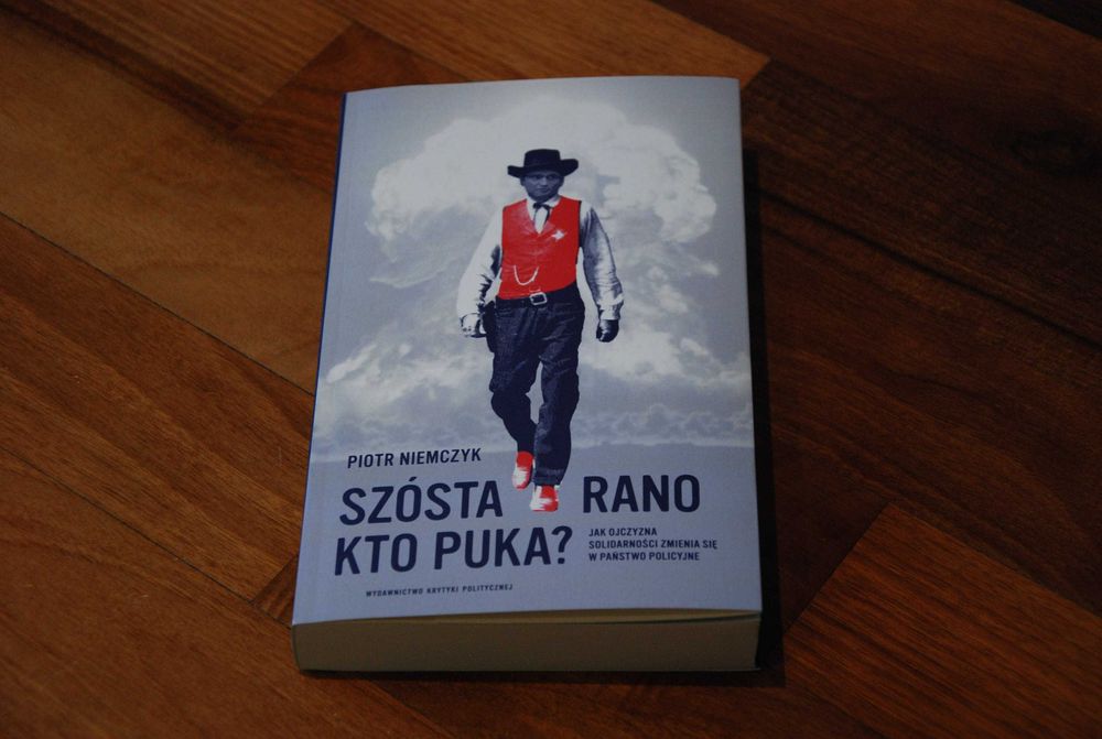 "Szósta rano. Kto puka?" Piotr Niemczyk