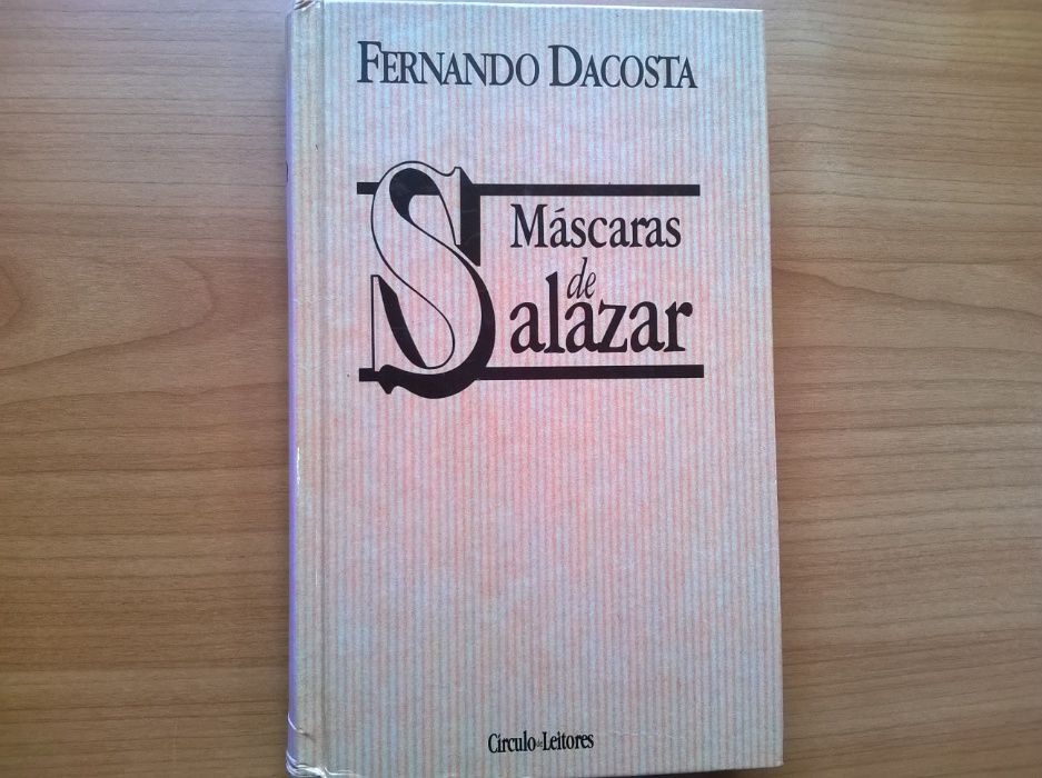 Máscaras de Salazar - Fernando Dacosta (portes grátis)