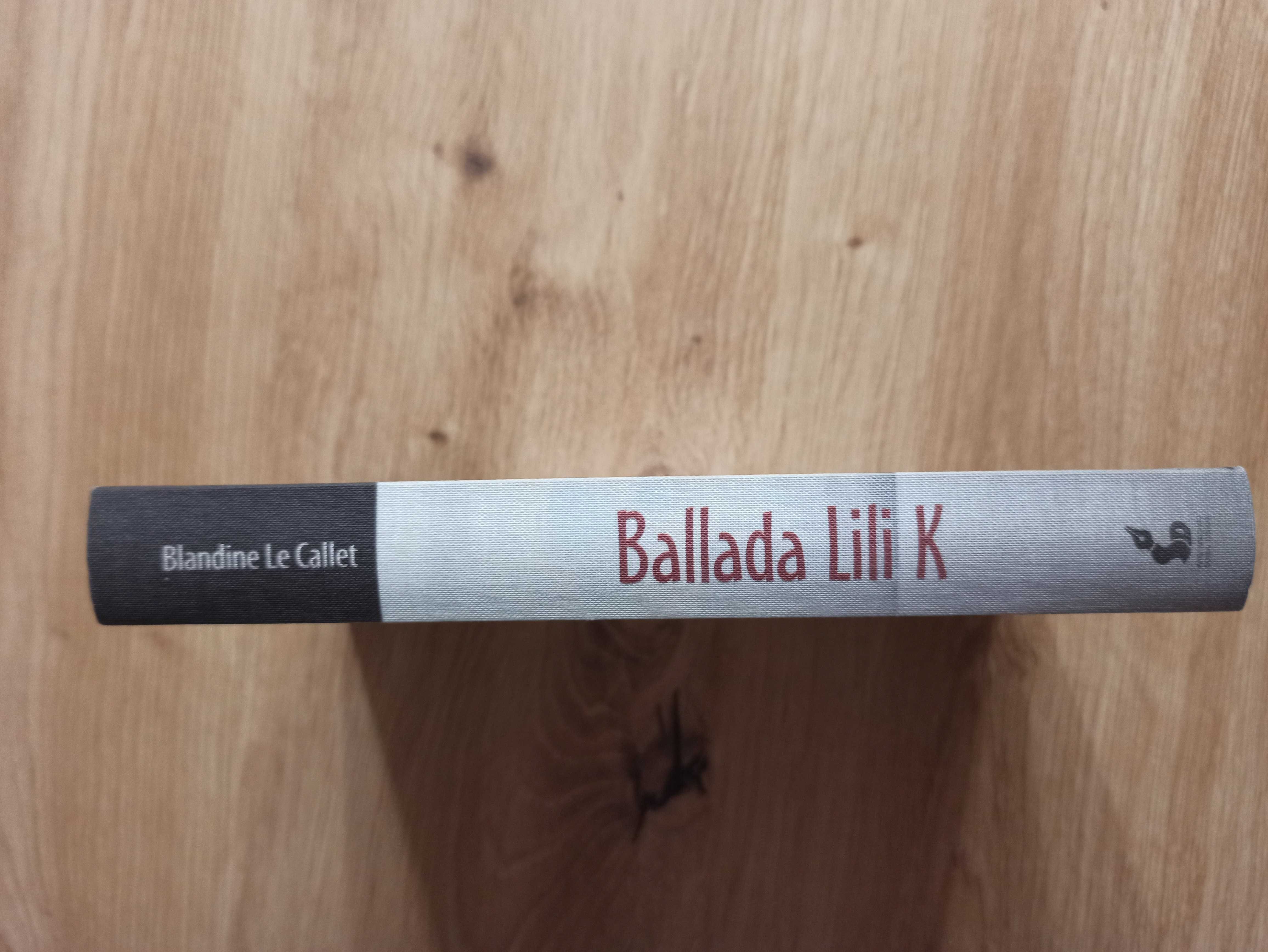 Książka "Ballada Lili K" Blandine Le Callet