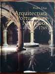 A Arquitectura dos Portugueses em Marrocos de 1415 a 1769, Pedro Dias
