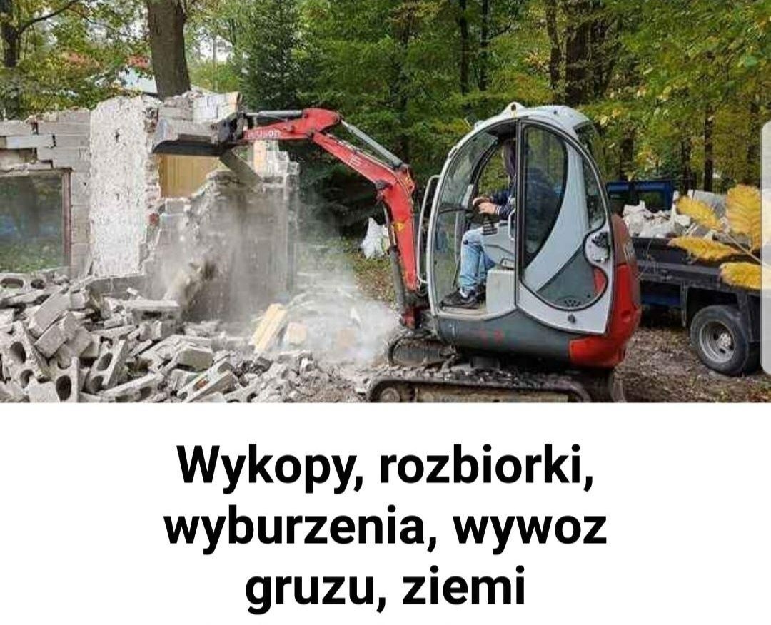 Usługi Minikoparka Wywrotka 3.5t fundamenty, Wywóz Gruzu, rozbiórki