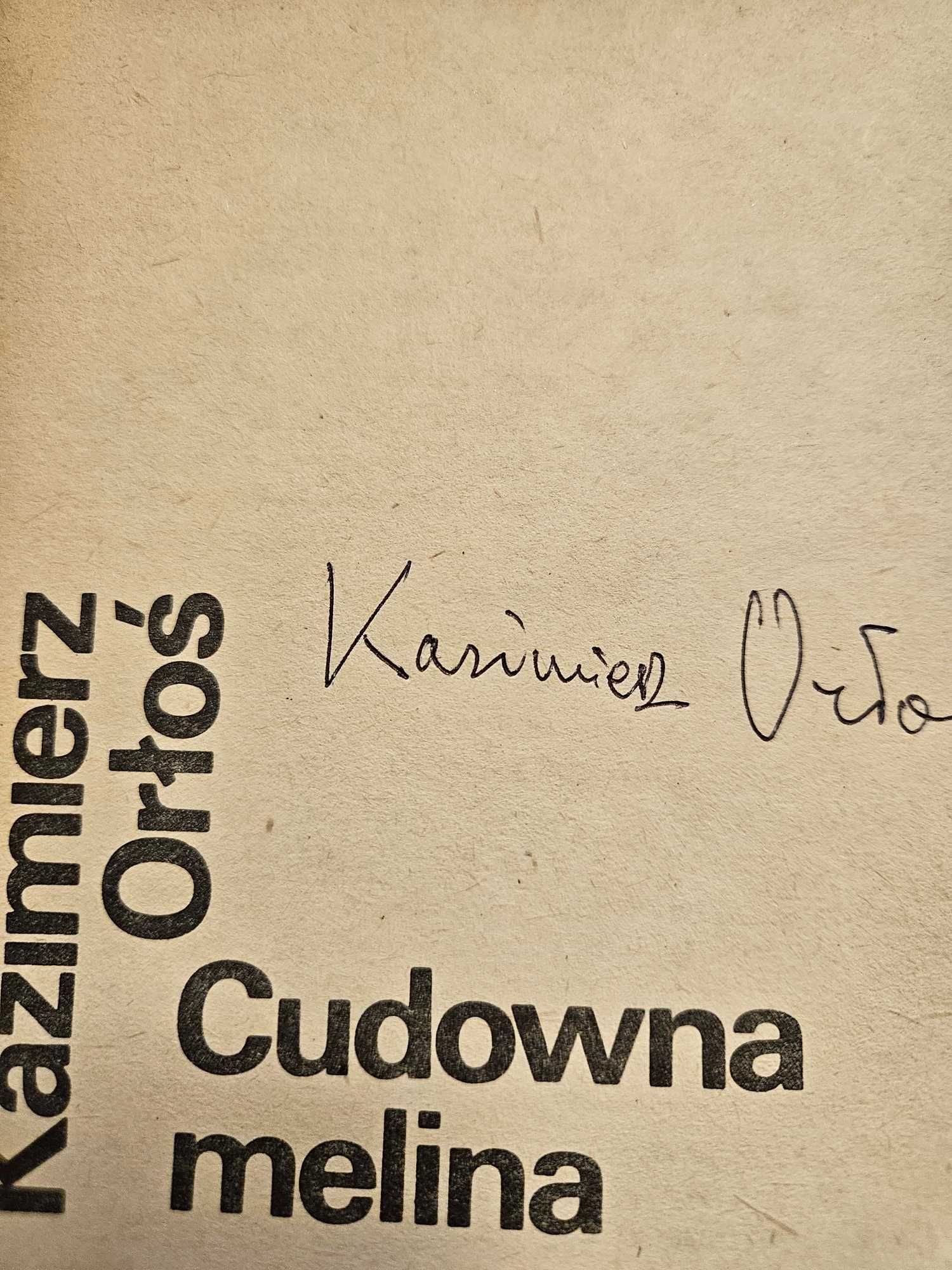 Autograf Kazimierz Orłoś, Cudowna melina