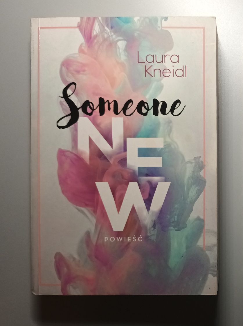 "Someone new" Laura Kneidl