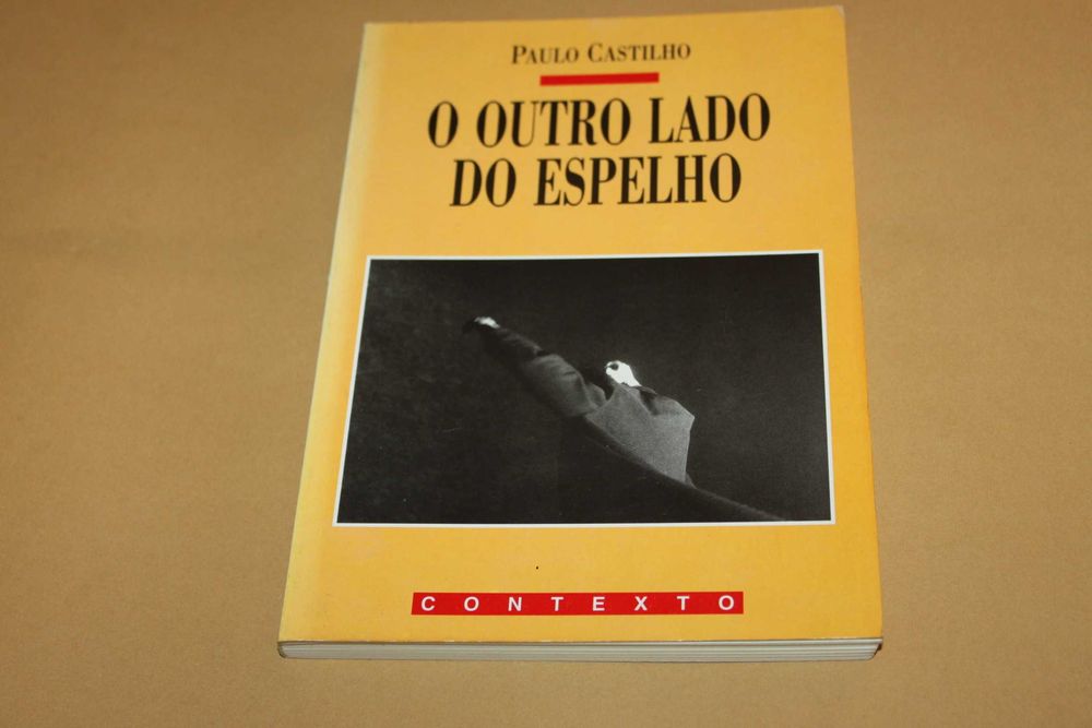 O Outro lado do Espelho// Paulo Castilho