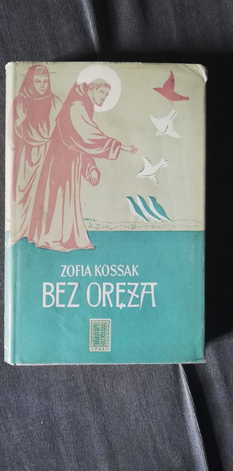 Bez oręża-Zofia Kossak