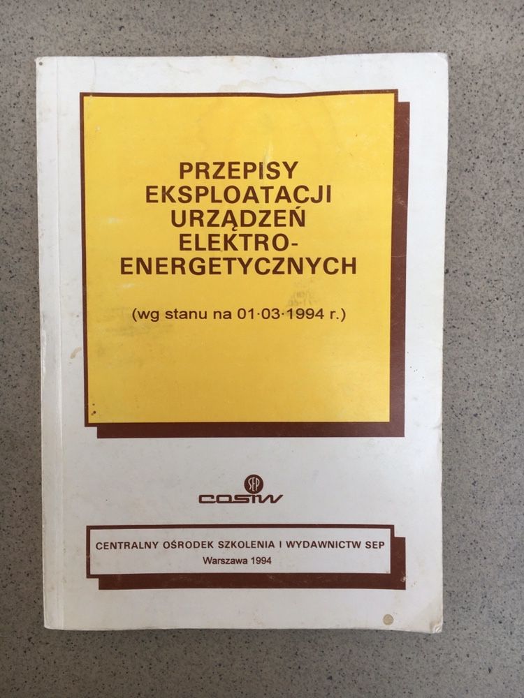Przepisy eksploatacji urządzeń elektroenergetycznych 1.03.1994 COSIW