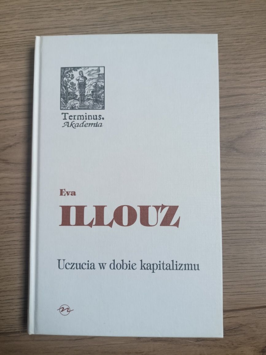 Eva Illuz - uczucia w dobie kapitalizmu