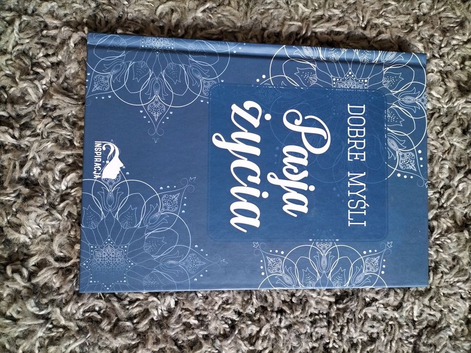 Książka dobre myśli pasja życia