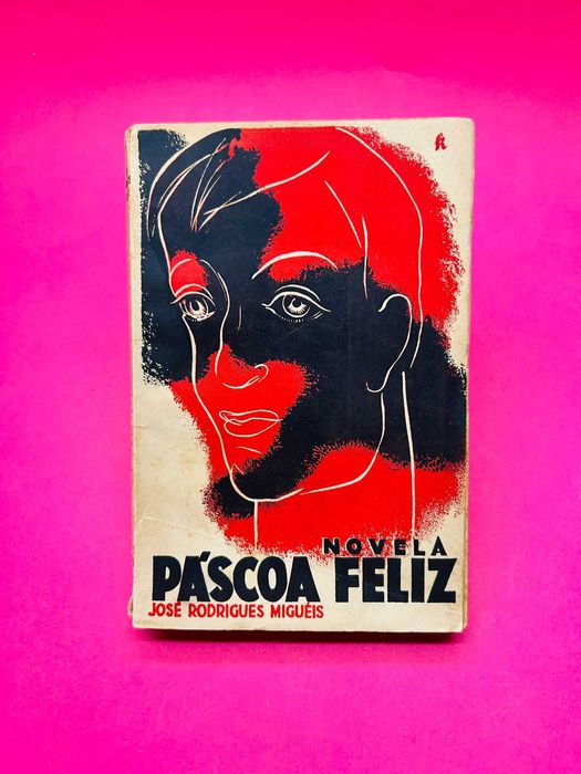Páscoa Feliz - José Rodrigues Miguéis