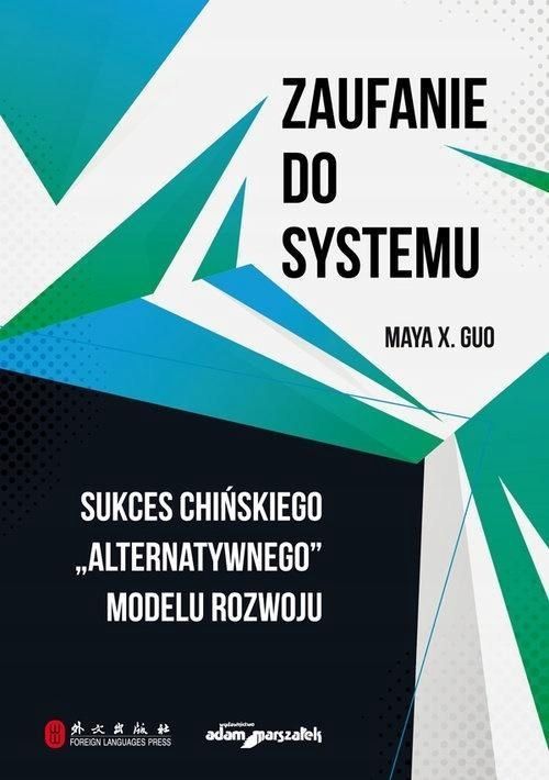 Zaufanie Do Systemu. Sukces Chińskiego.