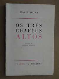 Os Três Chapéus Altos de Miguel Mihura