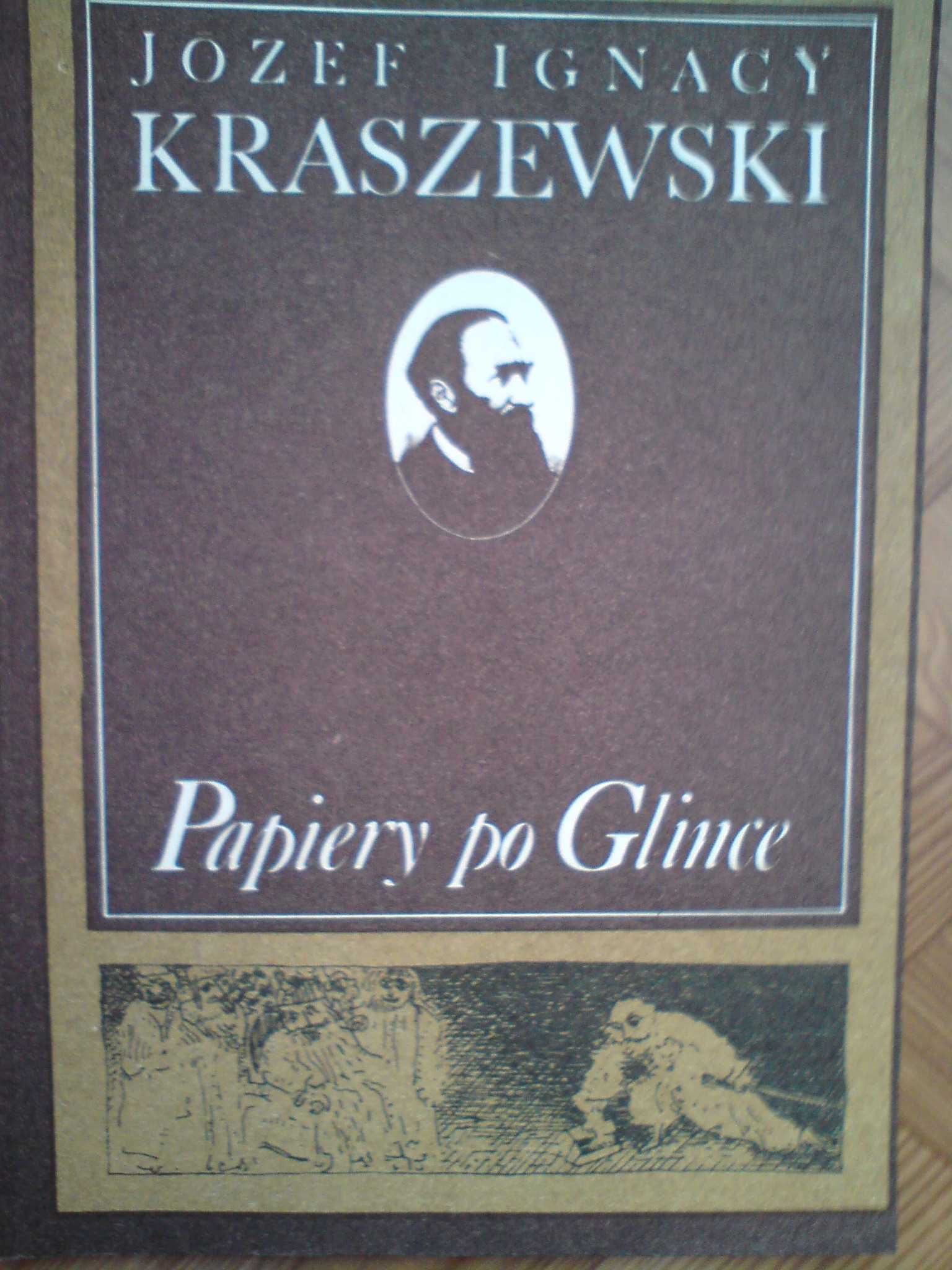 Papiery po Glince - Józef Ignacy Kraszewski