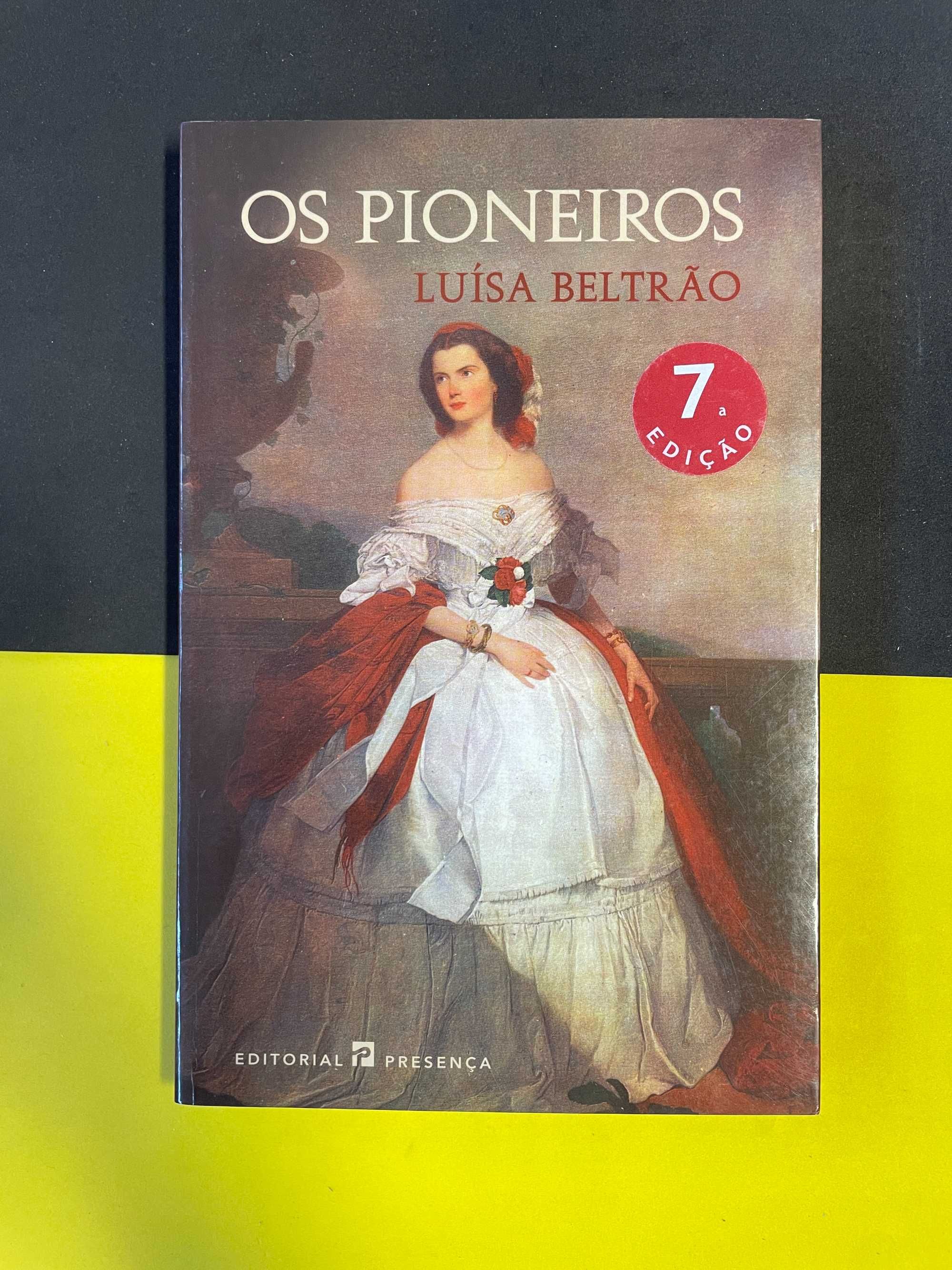 Luísa Beltrão - Os Pioneiros