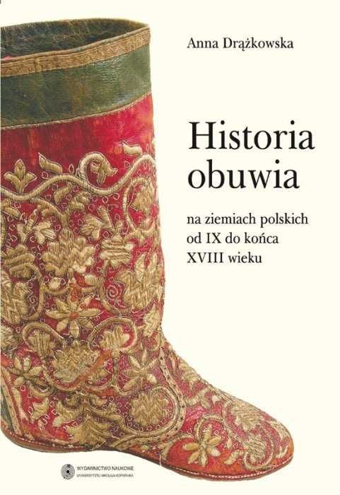 Historia obuwia na ziemiach polskich od IX do końca XVIII wieku