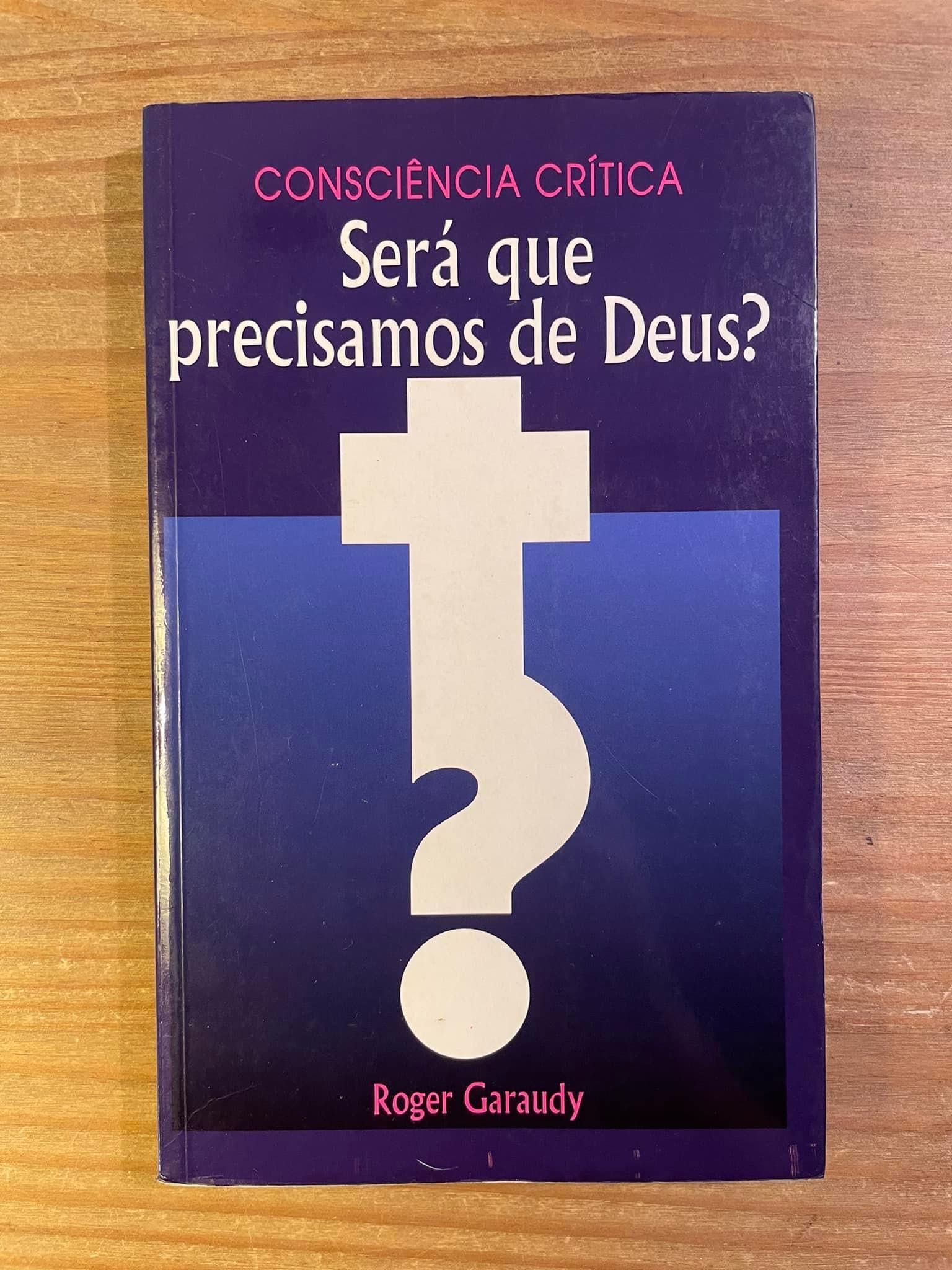 Será Que Precisamos de Deus - Roger Garaudy (portes grátis)