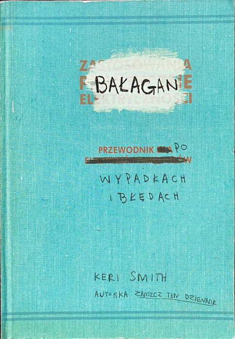 BAŁAGAN Przewodnik po wypadkach i błędach KERI SMITH