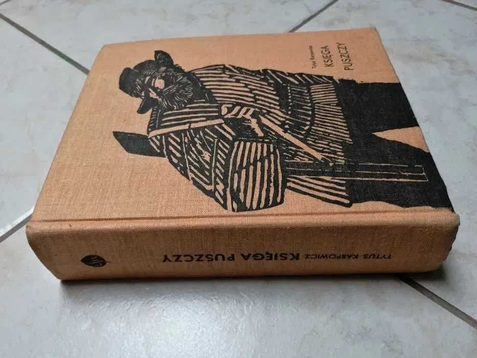 Księga Puszczy, Tytus Karpowicz, 1971r, pozycja trudno dostępna