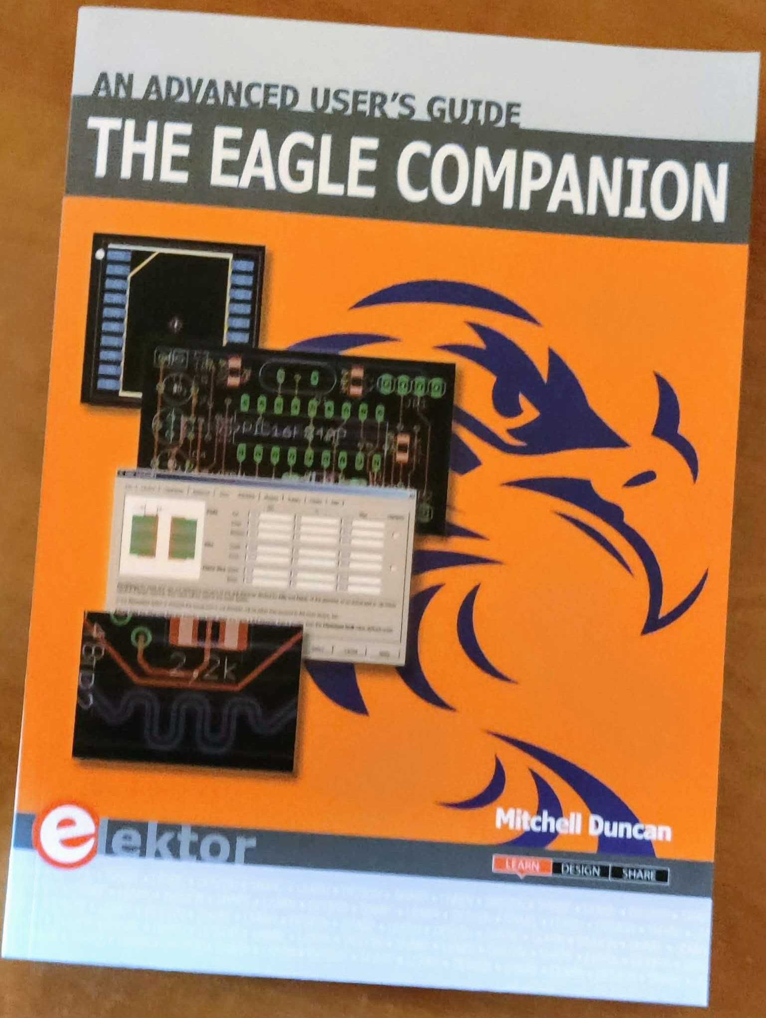 The EAGLE Companion: An Advanced User's Guide (Livro)