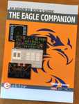 The EAGLE Companion: An Advanced User's Guide (Livro)