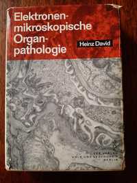 Elektronenmikroskopische Organpathologie,Heinz David.1967.