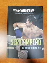 Livro Ser Campeão no Ringue como na Vida - Fernando Fernandes