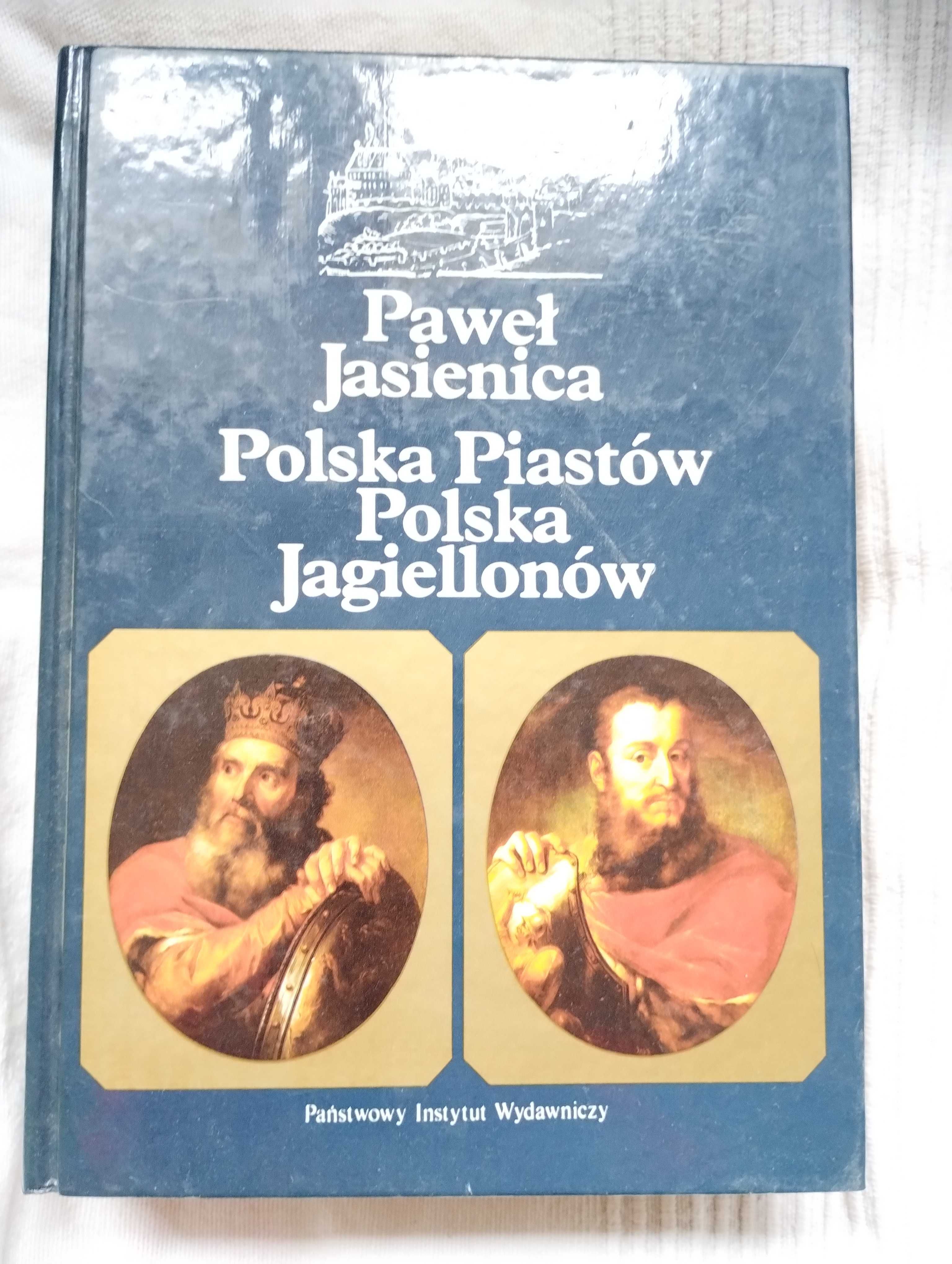 Paweł Jasienica Polska Piastów Polska Jagiellonów