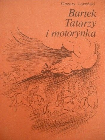 Bartek, Tatarzy I Motorynka Cezary Leżeński