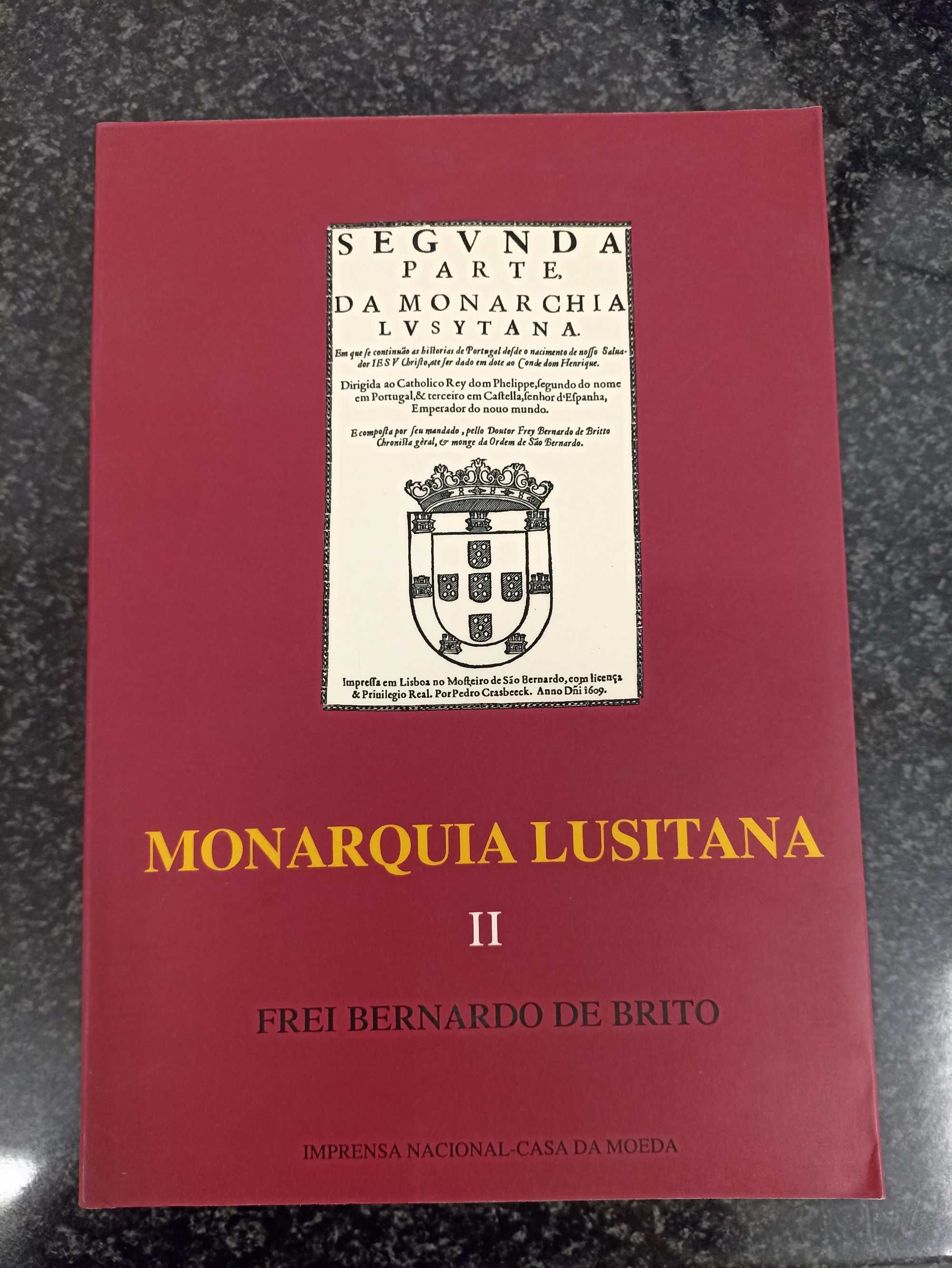 Monarquia Lusitana – Parte I e II, de Frei Bernardo de Brito (NOVOS)