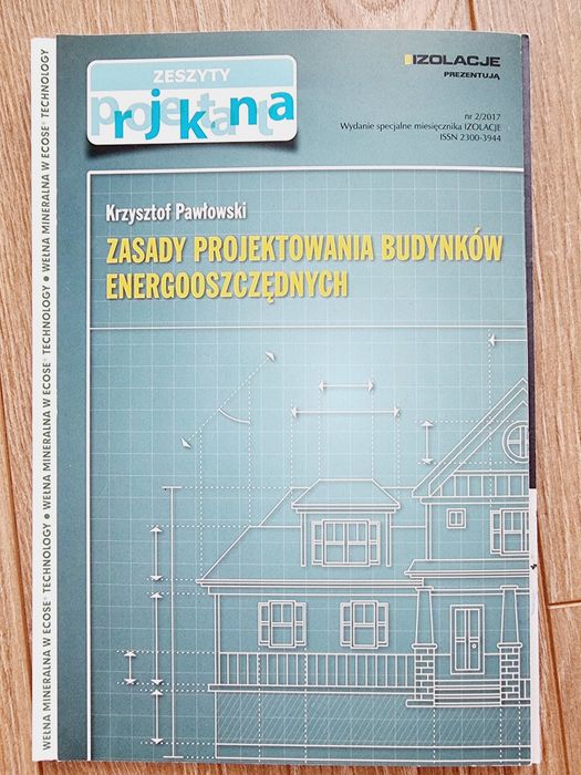 Zasady projektowania budynków energooszczędnych Krzysztof Pawłowski