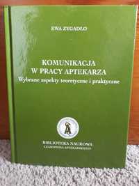 Komunikacja w pracy aptekarza. Ewa Zygadło