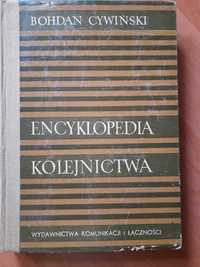 Encyklopedia kolejnictwa - Bohdan Cywiński